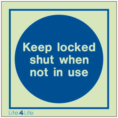 Fire Safety Instruction Notice - Keep locked shut when not in use