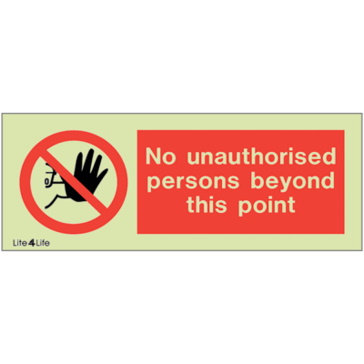 General Prohibitions - No unauthorised persons beyond this point with text (landscape)