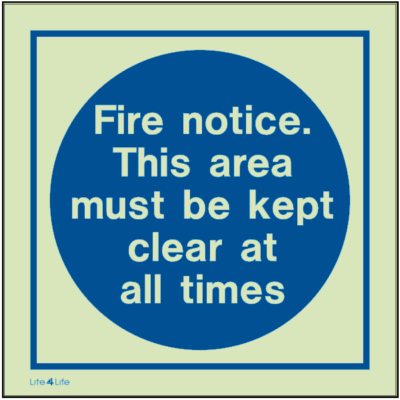 Fire Safety Instruction Notice - Fire notice. This area must be kept clear all times