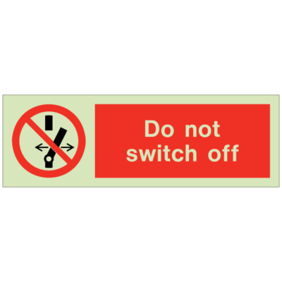 General Prohibitions - Do not switch off (Landscape)