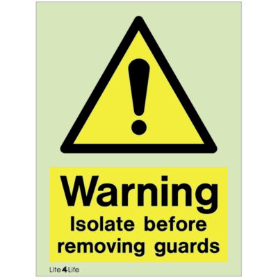 Warning signs - Warning isolate before removing guards with text