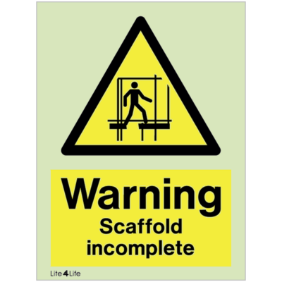 Warning signs - Warning scaffold incomplete with text